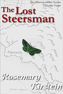 Rosemary Kirstein: The Lost Steersman (Paperback, 2017, Rosemary Kirstein)