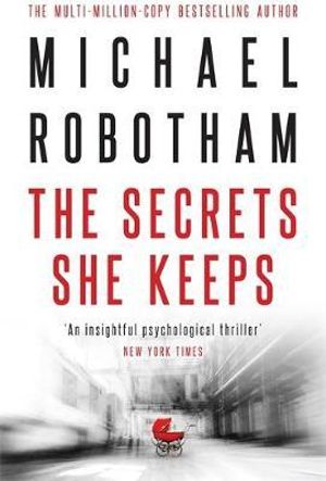 Michael Robotham: The secrets she keeps (2017)