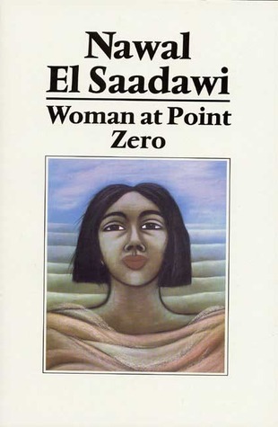 Nawal El Saadawi: Woman at Point Zero (1984)