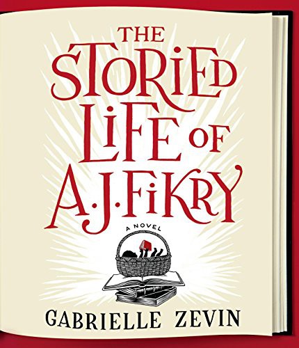 Scott Brick, Gabrielle Zevin: The Storied Life of A. J. Fikry (AudiobookFormat, HighBridge Audio)