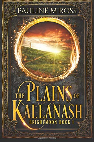 Pauline M. Ross: The Plains of Kallanash (Paperback, 2014, Sutors Publishing)