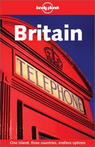 David Else, Paul Bloomfield, Nicky Crowther, Fionn Davenport, Abigail Hole, Martin Hughes, Alan Murphy: Britain (Paperback, 2003, Lonely Planet)