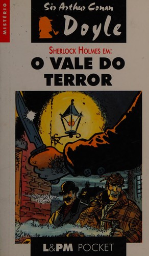 Arthur Conan Doyle: O Vale do Terror (Undetermined language, 1998, L&PM Editores)