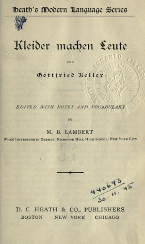 Gottfried Keller: Kleider machen Leute. (German language, 1900, Heath)