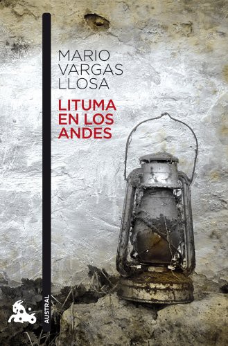 Mario Vargas Llosa: Lituma en los Andes (Paperback, Spanish language, 2010, Planeta, Austral)