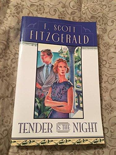 F. Scott Fitzgerald: Tender Is The Night
