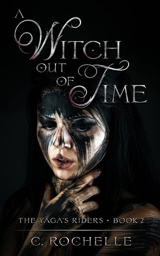 C. Rochelle: Witch out of Time (Paperback, Independently Published)