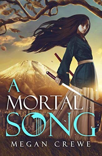 Megan Crewe: A Mortal Song (2016, Another World Press)