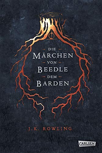 J. K. Rowling: Hogwarts-Schulbücher : Die Märchen von Beedle dem Barden (Hardcover, 2017, Carlsen Verlag GmbH)