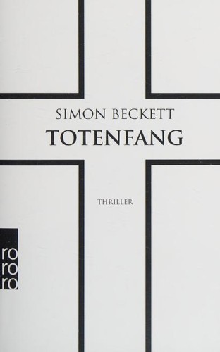 Simon Beckett: Totenfang (Paperback, German language, 2020, Rowohlt Taschenbuch)