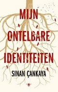 Sinan Çankaya: Mijn Ontelbare Identiteiten (Dutch language, 2020, De Bezige Bij)