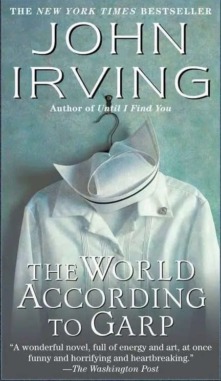 John Irving: The World According to Garp (Hardcover, 1999, Ballantine Books)