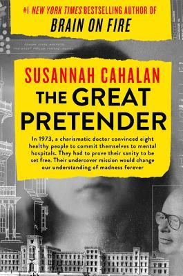 Susannah Cahalan: The Great Pretender (2019, Grand Central Publishing)