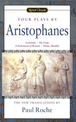 Aristophanes: Four plays (2004, Signet Classic)