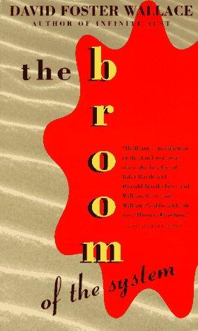 David Foster Wallace: The Broom of the System (1997, Avon Books (Mm))