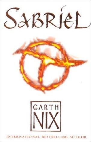 Garth Nix: Sabriel (Abhorsen Trilogy, Bk. 1) (2003, CollinsVoyager)