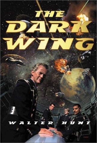 Walter H. Hunt: The dark wing (2001, Tor)