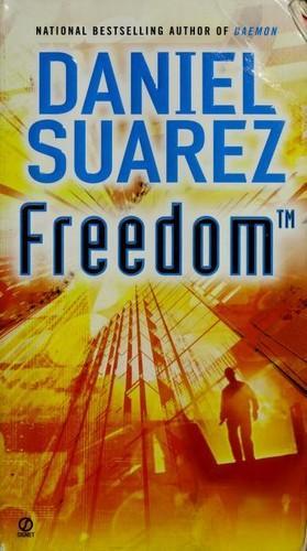 Daniel Suarez: Freedom™ (2011, Signet)