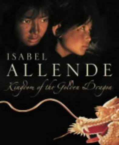 Isabel Allende: The Kingdom of the Golden Dragon (Hardcover, 2004, Flamingo)