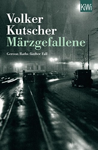 Volker Kutscher: Märzgefallene (Paperback, German language, 2016, Kiepenheuer & Witsch GmbH)