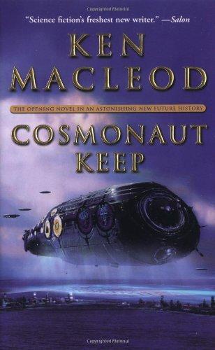 Ken MacLeod: Cosmonaut Keep (2002, Orbit)