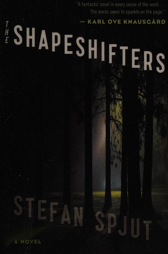 Stefan Spjut: Shapeshifters (2015, Houghton Mifflin Harcourt Publishing Company)