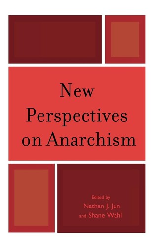 Shane Wahl: New Perspectives on Anarchism (Paperback, 2010, Lexington Books)