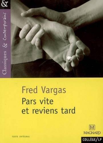 Fred Vargas: Pars vite et reviens tard (French language)