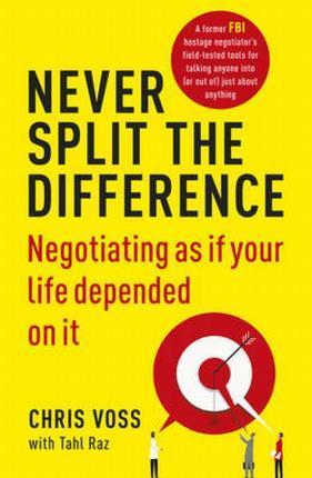 Tahl Raz, VOSS/RAZ, Chris Voss: Never Split the Difference (Paperback, 2017, Random House Uk)