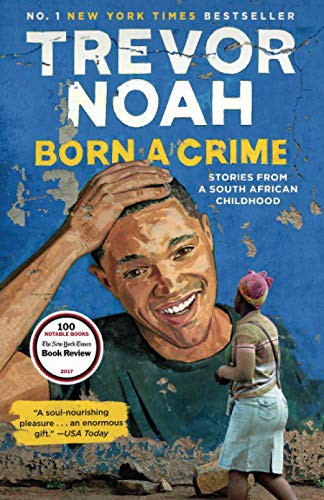 Trevor Noah: Born a Crime (Paperback, JOHN MURRAY)