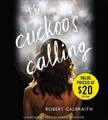 Robert Galbraith: The Cuckoo's Calling (2014, Mulholland Books)