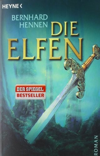 Bernhard Hennen: Die Elfen (German language, 2004, Heyne)