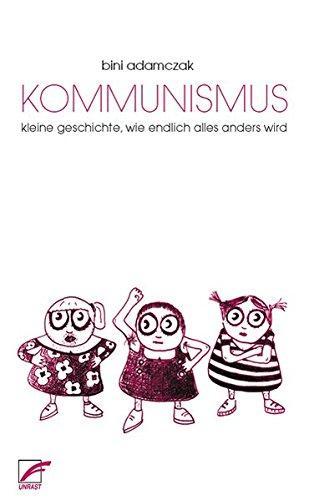 Bini Adamczak: Kommunismus (German language, 2010)