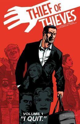 Robert Kirkman, Nick Spencer, Shawn Martinbrough, Felix Serrano: Thief Of Thieves (2012)