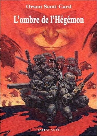 Orson Scott Card: L'Ombre de l'Hégémon (French language, 2002, L'Atalante)