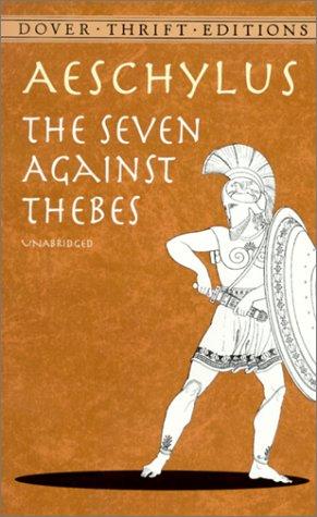 Aeschylus: The seven against Thebes (2000, Dover Publications)