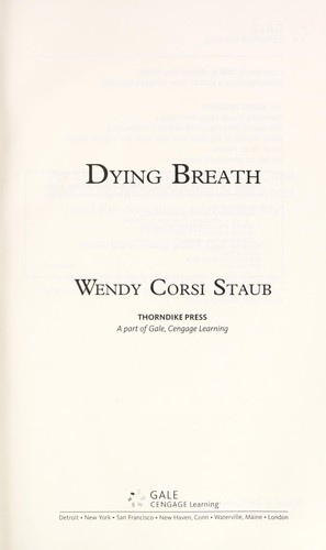 Wendy Corsi Staub: Dying breath (2008, Thorndike Press)