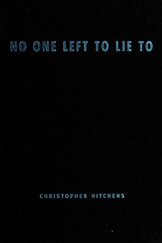 No one left to lie to (Hardcover, 1999, Verso)