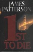 James Patterson: 1st to die (2001, Thorndike Press)