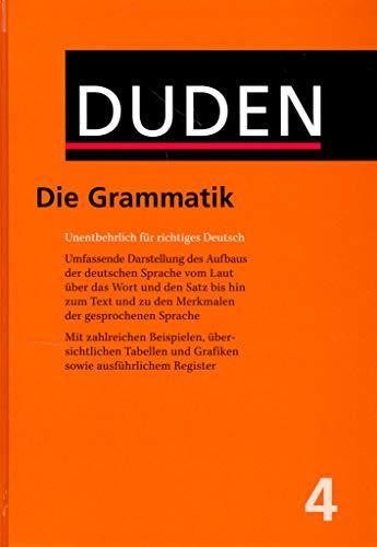 Claus Schweitzer: Der Duden, Bd.4 : Die Grammatik: Bk. 4 (German language, 2006)