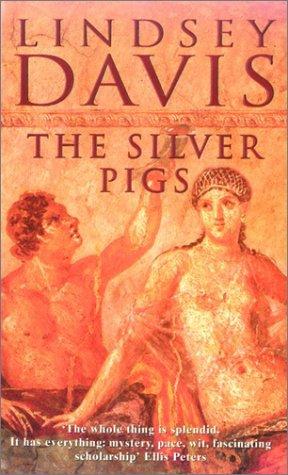 Lindsey Davis: THE SILVER PIGS. (2000, Arrow)