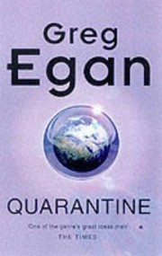 Greg Egan: Quarantine (1999, Gollancz)
