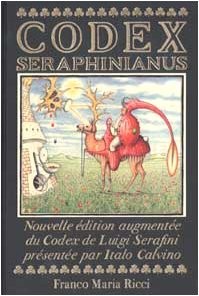 Italo Calvino, Luigi Serafini: Codex Seraphinianus (Hardcover, 1993, Franco Maria Ricci (FMR))