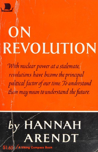 Hannah Arendt: On revolution (Paperback, 1965, Viking Press)