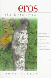 Anne Carson: Eros the bittersweet (1998, Dalkey Archive Press)