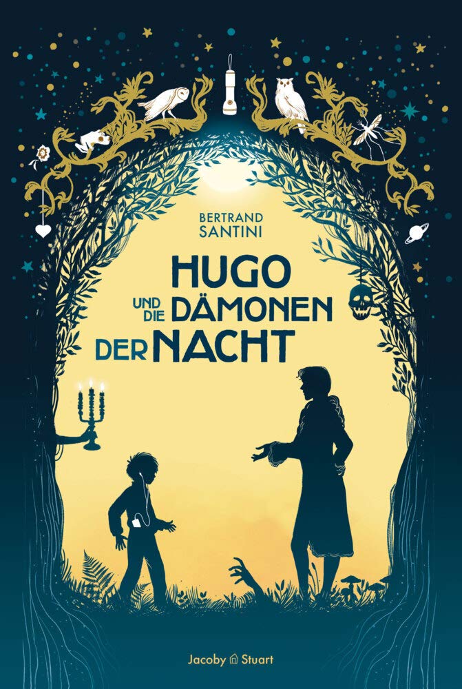 Bertrand Santini: Hugo und die Dämonen der Nacht (Hardcover, Jacoby & Stuart)