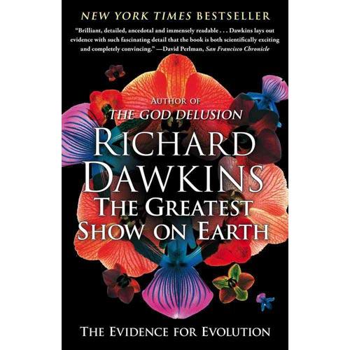 Richard Dawkins: The Greatest Show on Earth (2010, Free Press)