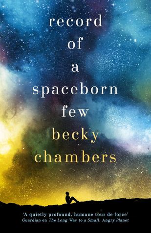 Becky Chambers: Record of a Spaceborn Few (Hardcover, 2018, Hodder & Stoughton)