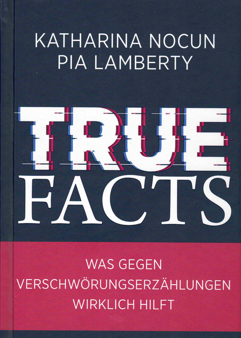 Katharina Nocun, Pia Lamberty: True Facts (Hardcover, Deutsch language, 2021, Quadriga, Bastei Lübbe)