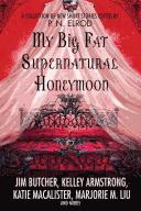 P. N. Elrod: My Big Fat Supernatural Honeymoon (2008, St. Martin's Griffin)